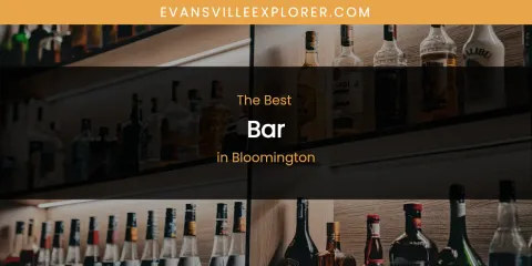 The Absolute Best Bar in Bloomington