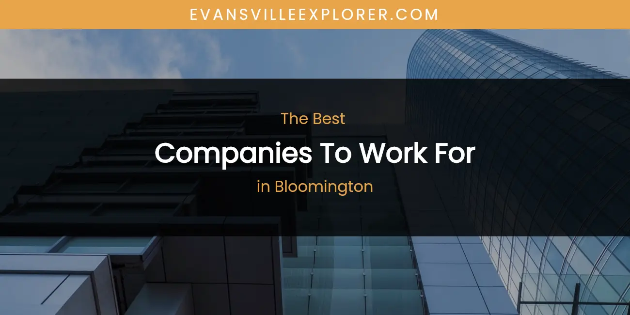 The 2026 Best Companies to Work for in Bloomington List