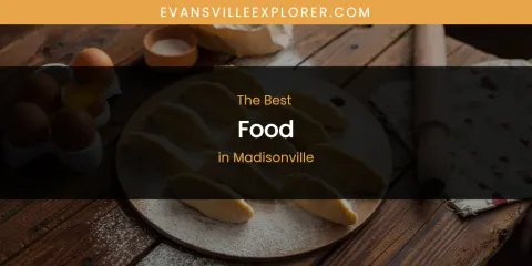 Madisonville's Best Food
