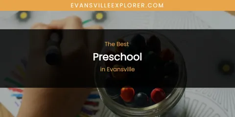The Absolute Best Preschool in Evansville